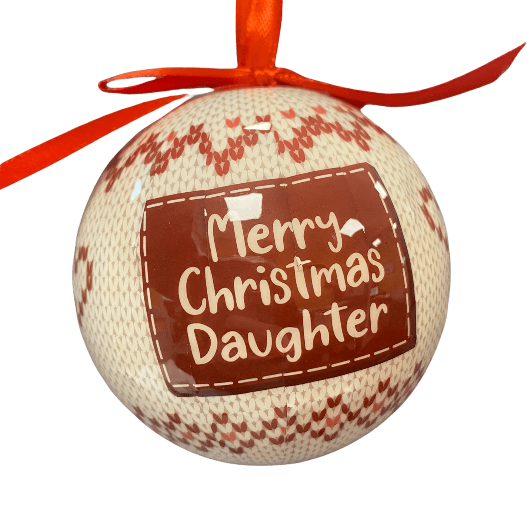 Christmas Sentiment Bauble - "Merry Christmas Daughter"