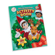 Elf On The Shelf Santas North Pole Friends: An Activity Book